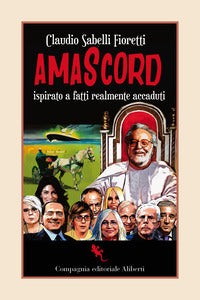 Amascord. ispirato a fatti realmente accaduti 