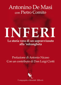 Inferi - la storia vera di un sopravvissuto alla 'ndrangheta 