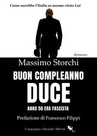 Buon compleanno duce - anno 50 era fascista 