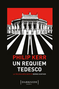 Requiem tedesco - la trilogia berlinese di bernie gunther 