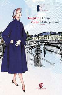 Tempo della speranza - le sorelle del kudamm 