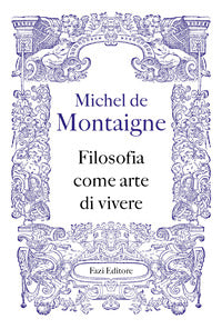 Filosofia come arte di vivere 
