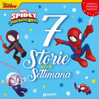 7 storie per la settimana - spidey e i suoi fantastici amici 