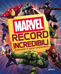 Record incredibili - marvel superpoteri e numeri sorprendenti 