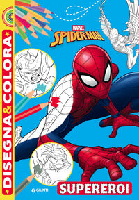 Supereroi - spider-man disegna e colora 