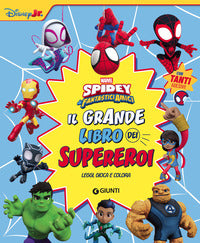 Grande libro dei supereroi - spidey e i suoi fantastici amici leggi gioca e colora con adesivi 