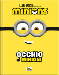 Occhio al minion ! - minions cattivissimo me 4 con occhiali da minion 