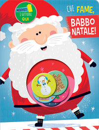 Che fame babbo natale ! 