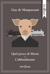 Quel porco di morin e l'abbandono 