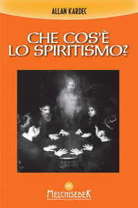 Che cos'e' lo spiritismo ? 