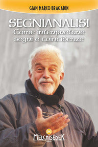 Segnianalisi - come interpretare segni e coincidenze 