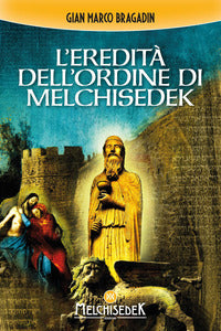 Eredita' dell'ordine di melchisedek 