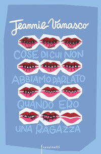 Cose di cui non abbiamo parlato quando ero una ragazza 