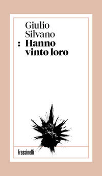Hanno vinto loro 