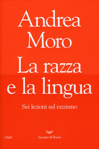 Razza e la lingua - sei lezioni sul razzismo 
