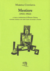 Mestiere - poesie 1921-1922 - versione ritmica con testo russo a fronte 
