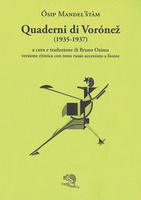 Quaderni di voronez (1935-1937) - versione ritmica con testo russo accentato a fronte 