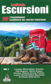 Piu' belle escursioni - 25 straordinarie camminate nel nostro territorio