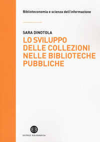 Sviluppo delle collezioni nelle biblioteche pubbliche 