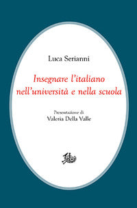 Insegnare l'italiano nell'universita' e nella scuola 
