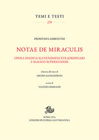 Notae de miraculis - opera inedita sui fenomeni straordinari e magico superstizioni 
