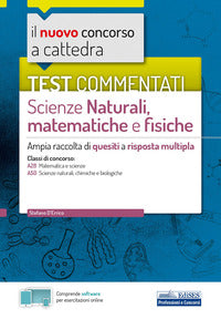 Scienze naturali matematiche e fisiche - test commentati 