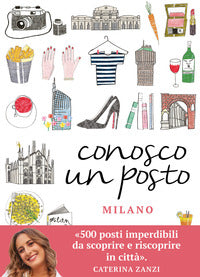 Conosco un posto - milano 