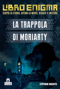 Trappola di moriarty - libro enigma 