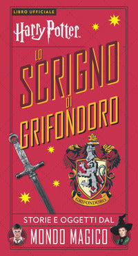 Scrigno di grifondoro - storie e oggetti dal mondo magico 