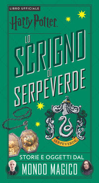 Scrigno di serpeverde - storie e oggetti dal mondo magico 