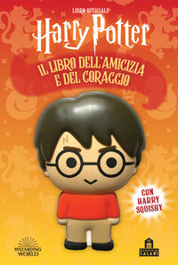 Harry potter il libro dell'amicizia e del coraggio + harry squishy 