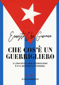Che cos'e' un guerrigliero 