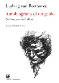 Autobiografia di un genio - lettere pensieri diari 