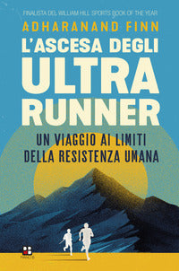 Ascesa degli ultra runner 