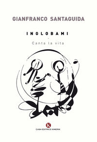 Inglobami - canta la vita 