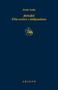 Bogre film eretico e indipendente 