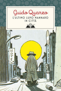 Ultimo lupo mannaro in citta' 