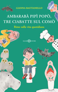 Ambaraba' pipi' popo' tre ciabatte sul como' - rime sulla vita quotidiana 