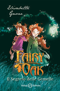 Fairy oak 1 - segreto delle gemelle 