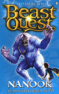 Beast quest 5 nanook il mostro della neve 