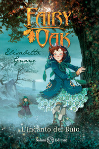 Fairy oak 2 - incanto del buio 