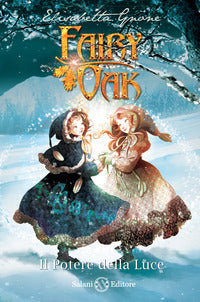 Fairy oak 3 - potere della luce 