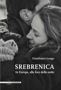 Srebrenica - in europa alla foce della notte 