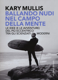 Ballando nudi nel campo della mente 