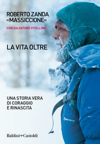 Vita oltre - una storia vera di coraggio e rinascita 