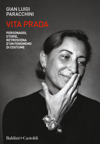 Vita prada - personaggi storie retroscena d'un fenomeno di costume 