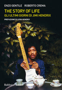 The history of life - gli ultimi giorni di jimi hendrix 