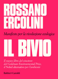 Bivio - manifesto per la rivoluzione ecologica 
