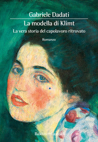 Modella di klimt - la vera storia del capolavoro ritrovato 