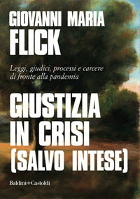 Giustizia in crisi - salvo intese 
